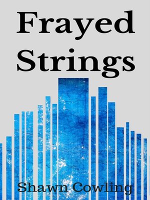 cover image of Frayed Strings